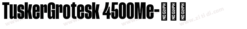 TuskerGrotesk 4500Me字体转换